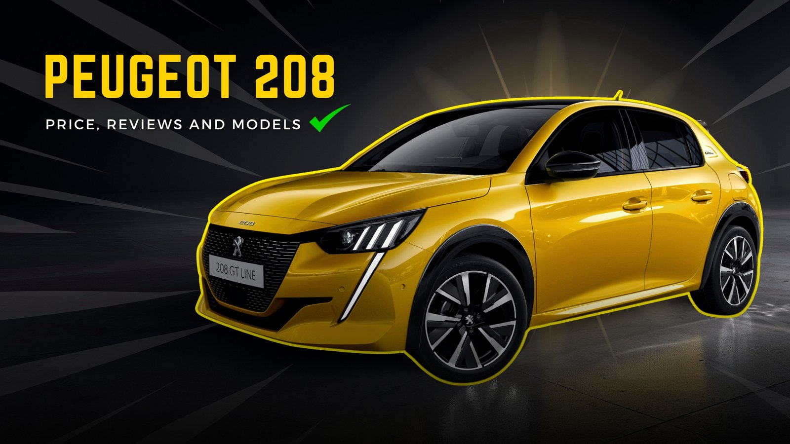 Peugeot 208 CAR with the heading about the car price,reviews and models